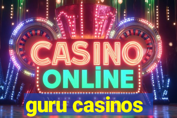 guru casinos